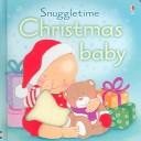 Front cover of Christmas Baby by Fiona Watt