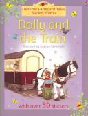 Front cover of Dolly And the Train Book by Heather Amery