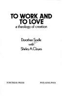 Front cover of To work and to love by Dorothee Sölle