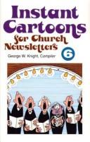 Cover of Instant Cartoons for Church Newsletters, No 6 (Instant Cartoons for Church Newsletters) by George W. Knight