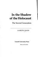 Front cover of In the shadow of the Holocaust by Aaron Hass