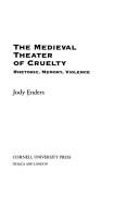 Front cover of The Medieval Theater of Cruelty by Jody Enders