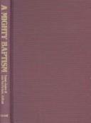 Cover of A mighty baptism by Susan Juster