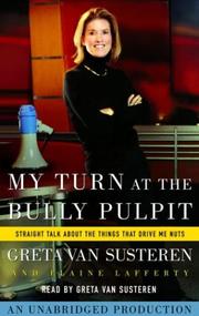 Front cover of My Turn at the Bully Pulpit by Elaine Lafferty