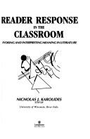Cover of Reader Response in the Classroom by Nicholas J. Karolides