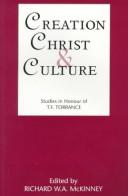 Cover of Creation, Christ, and culture by Thomas Forsyth Torrance