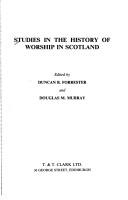 Cover of Studies in the history of worship in Scotland by Duncan B. Forrester