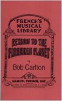 Cover of Return to the forbidden planet by Bob Carlton