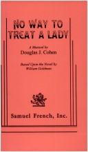 Front cover of No Way to Treat a Lady by Douglas J. Cohen
