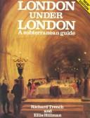Front cover of London under London by Richard Trench