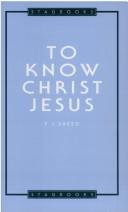 Front cover of To Know Christ Jesus (Stagbooks) by Frank J. Sheed