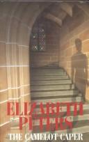 Front cover of The Camelot caper by Elizabeth Peters