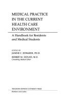 Front cover of Medical Practice in the Current Health Care Environment by Janine C. Edwards