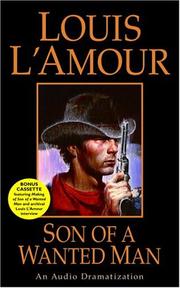Front cover of Son of a Wanted Man by Louis L'Amour