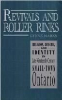 Front cover of Revivals and roller rinks by Lynne Sorrel Marks