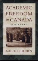Front cover of Academic freedom in Canada by Michiel Horn