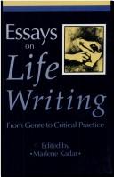 Front cover of Essays on life writing by Marlene Kadar