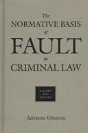 Front cover of The normative basis of fault in criminal law by Mojeed Adekemi Odujirin