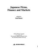 Front cover of Japanese firms, finance and markets by P. Sheard