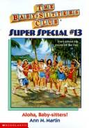 Front cover of Aloha, Baby-Sitters! by Ann M. Martin