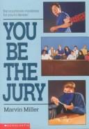 Front cover of You be the jury by Marvin Miller