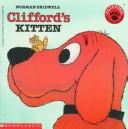 Front cover of Clifford's Kitten (Clifford the Big Red Dog) by Norman Bridwell