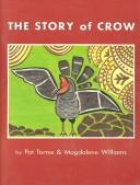 Front cover of The story of crow by Pat Torres