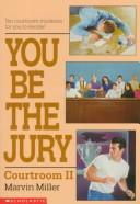 Front cover of You be the jury: courtroom II by Marvin Miller