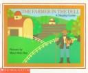 Front cover of The Farmer In The Dell by Mary Maki Rae, adaption Illustrator