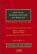 Front cover of Fifty state construction lien and bond law by Robert Frank Cushman