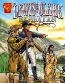 Cover of The Lewis and Clark Expedition (Graphic History) by Jessica Sarah Gunderson
