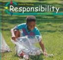Cover of Responsibility (Character Education) by Lucia Raatma
