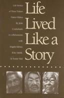 Front cover of Life lived like a story by Julie Cruikshank