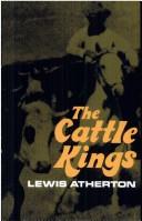 Cover of The Cattle Kings by Lewis Atherton