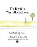 Front cover of The boy who was followed home by Margaret Mahy