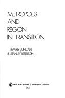 Front cover of Metropolis and region in transition by Beverly Duncan