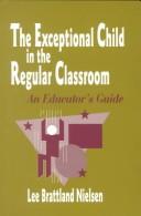 Front cover of The Exceptional Child in the Regular Classroom by Lee Brattland Nielsen