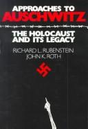 Front cover of Approaches to Auschwitz by Richard L. Rubenstein