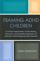 Cover of Framing ADHD Children by Adam Rafalovich