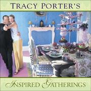 Front cover of Tracy Porters Inspired Gatherings by Tracy Porter