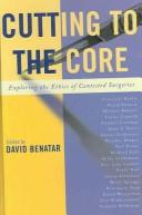 Cover of Cutting to the Core by David Benatar