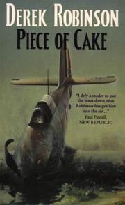 Front cover of Piece of Cake by Derek Robinson