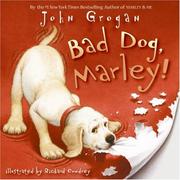 Cover of Bad Dog, Marley! by John Grogan