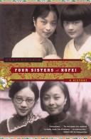 Front cover of Four Sisters of Hofei by Annping Chin