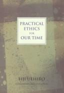 Cover of Practical Ethics for Our Time by Eiji Uehiro