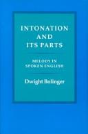 Front cover of Intonation and its parts by Dwight Le Merton Bolinger