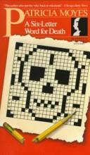 Front cover of Six Letter Word for Death (Rinehart Suspense Novel) by Patricia Moyes