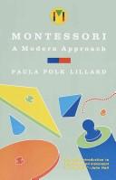 Cover of Montessori, a modern approach by Paula Polk Lillard