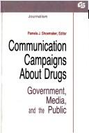Front cover of Communication campaigns about drugs by Pamela J. Shoemaker