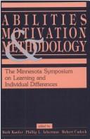Front cover of Abilities, motivation, and methodology by Minnesota Symposium on Learning and Individual Differences (1988 Minneapolis, Minn.)